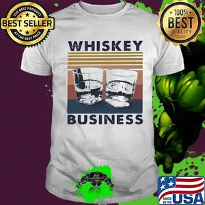Whiskey Business Cup Glasses Vintage Retro Shirt