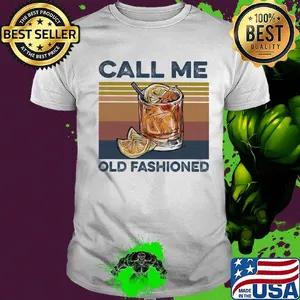 Whiskey call me old fashioned vintage retro shirt