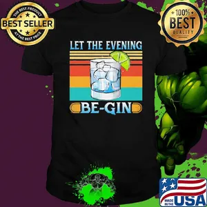 Whiskey let the evening be gin vintage retro shirt