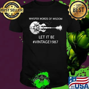 Whisper Words Of Wisdom Let It Be Vintage 1987 Guitar Shirt