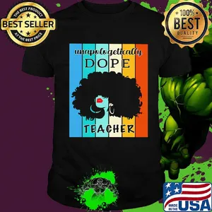 Woman unapologetically dope teacher vintage retro shirt