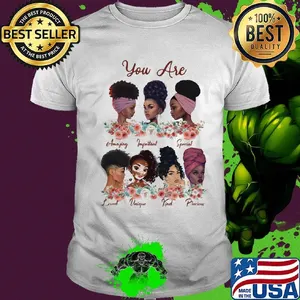 You are Amazing Black Girl Strong flower shirt