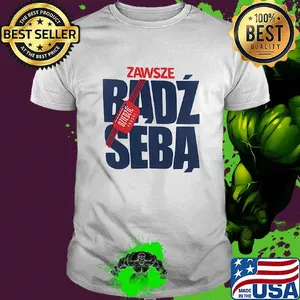 Zawsze badz seba dziedzic pruski shirt