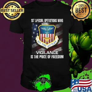 1st special operations wing vigilance is the price of freedom american flag independence day shirt