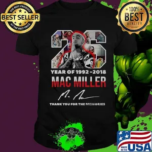 26 year of 1992 2018 mac miller thank you for the memories signature shirt