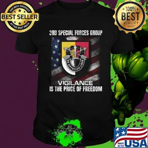 3rd special forces group vigilance is the price of freedom american flag independence day shirt