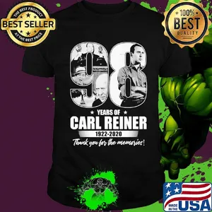 98 years of carl reiner 1922 2020 thank you for the memories shirt