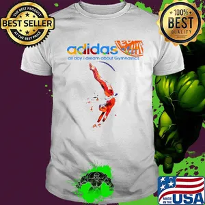 Adidas all day i dream about gymnastics shirt
