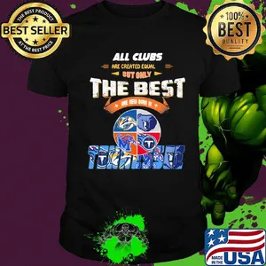 All clubs are created equal but only the best are new born in tennessee logo shirt