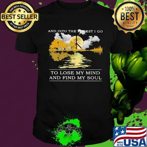 And into the forest i go to lose my mind and find my soul peace shirt
