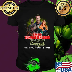 Arnold schwarzenegger the man the myth the legend thank you for the memories signature shirt