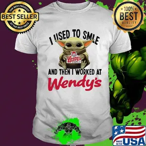 Baby yoda i used to smile and then i worked at wendy's shirt