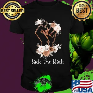 Back the black lives matter flower shirt
