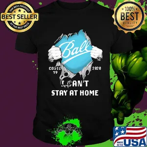 Ball I can't stay at home Covid-19 2020 superman shirt
