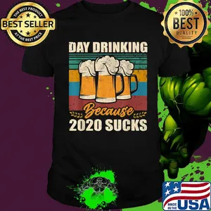 Beer day drinking because 2020 sucks vintage retro shirt