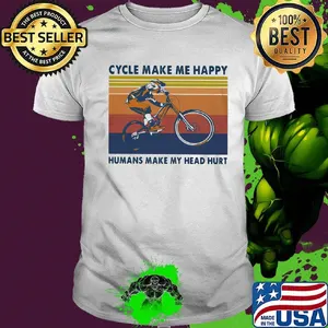 Bicycle cycle make me happy humans make my head hurt vintage retro shirt