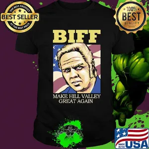 Biff make hill valley great again american flag happy independence day shirt