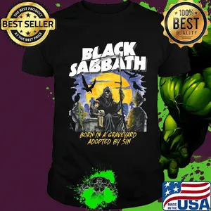 Black sabbath born in a graveyard adopted by sin shirt