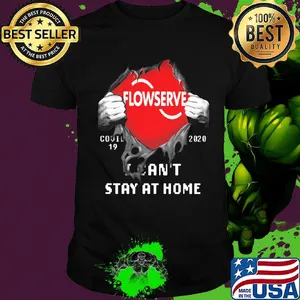 Blood insides flowserve covid-19 2020 i can't stay at home shirt