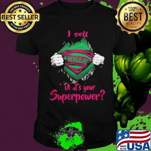 Blood insides herbalife i sell what's your superpower shirt