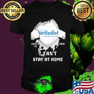 Blood insides houston methodist leading medicine covid-19 2020 i can't stay at home shirt