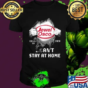 Blood insides jewel osco covid-19 2020 i can't stay at home shirt