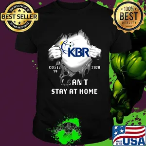 Blood insides kbr covid-19 2020 i can't stay at home shirt