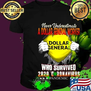 Blood insides never underestimate a dollar general worker who survived 2020 coronavirus pandemic shirt