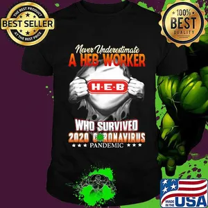Blood insides never underestimate a heb worker who survived 2020 coronavirus pandemic shirt