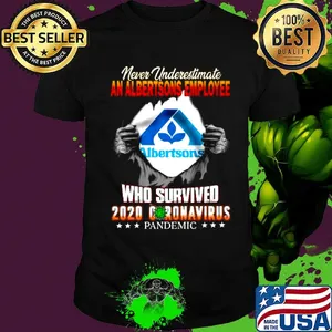Blood insides never underestimate an albertsons employee who survived 2020 coronavirus pandemic shirt