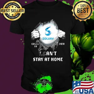 Blood insides solvay covid-19 2020 i can't stay at home shirt