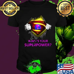 Blood insides superman taco bell logo what's your superpower shirt