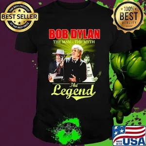 Bob dylan the man the myth the legend shirt