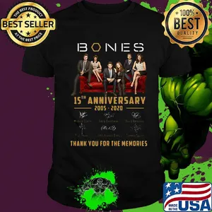 Bones 15Th anniversary 2005-2020 Signatures thank you for the memories shirt