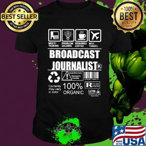 Broadcast journalist multi tasking problem solving requires coffee will travel shirt