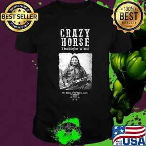 Crazy horse tasunke witko war leader of the oglala lakesh shirt