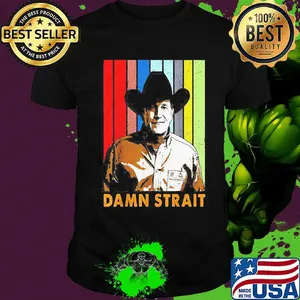 Damn strait vintage retro shirt