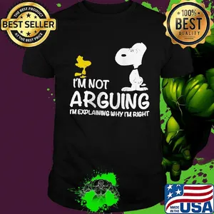 Disney snoopy and woodstock i'm not arguing i'm explaining why i'm right shirt