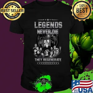 Doctor who legends never die they regenerate stars shirt