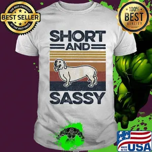 Dog short and sassy vintage retro shirt
