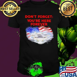 Don't forget you're here forever flag american shirt