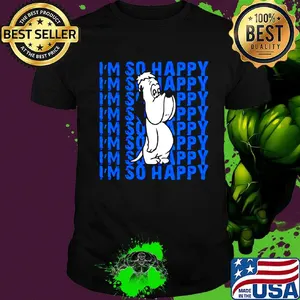 Droopy dog i'm so happy shirt