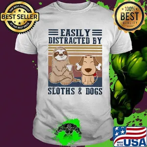 Easily distracted by sloths and dogs vintage retro shirt