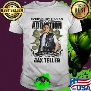 Everybody has an addiction mine just happens to be jax teller shirt