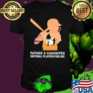 Father and daughter softball players for life shirt