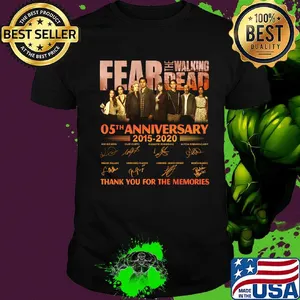 Fear the walking dead 05th anniversary 2015 2020 thank you for the memories signatures shirt