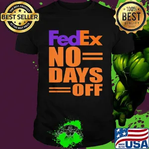 Fedex no day off shirt