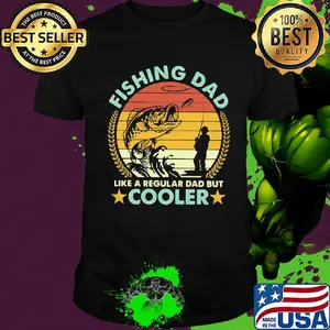 Fishing dad like a regular dad but cooler vintage retro shirt
