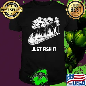 Fishing nike just fish it shirt