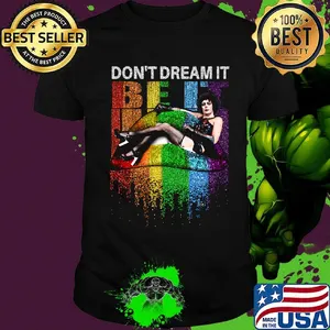 Frank n. Furter don't dream it be it lips lgbt shirt